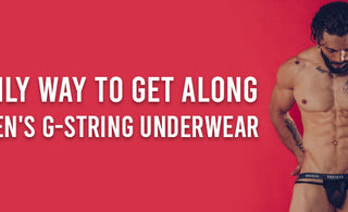 The only way to get along with Men's G-String Underwear